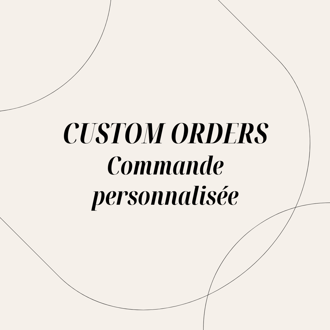 Custom Orders